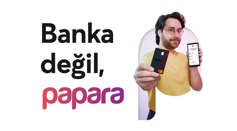 Banka değil, Papara! Papara’dan yeni reklam kampanyası 