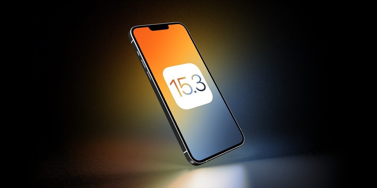 Apple, iOS 15.3 ve iPadOS 15.3'ü yayınladı: İşte ayrıntılar