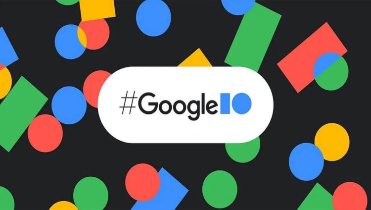 Google I/O 2023: Neler beklemeliyiz?