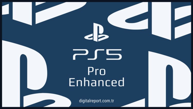 PS5 Pro Enhanced nedir?