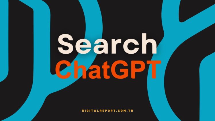 Search ChatGPT: OpenAI arama motoru işine mi girişiyor?