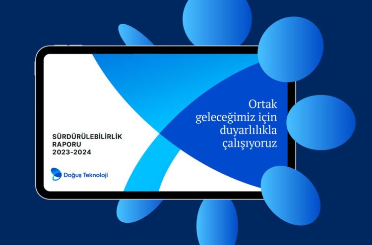 Doğuş Teknoloji sürdürülebilirlik raporunu açıkladı
