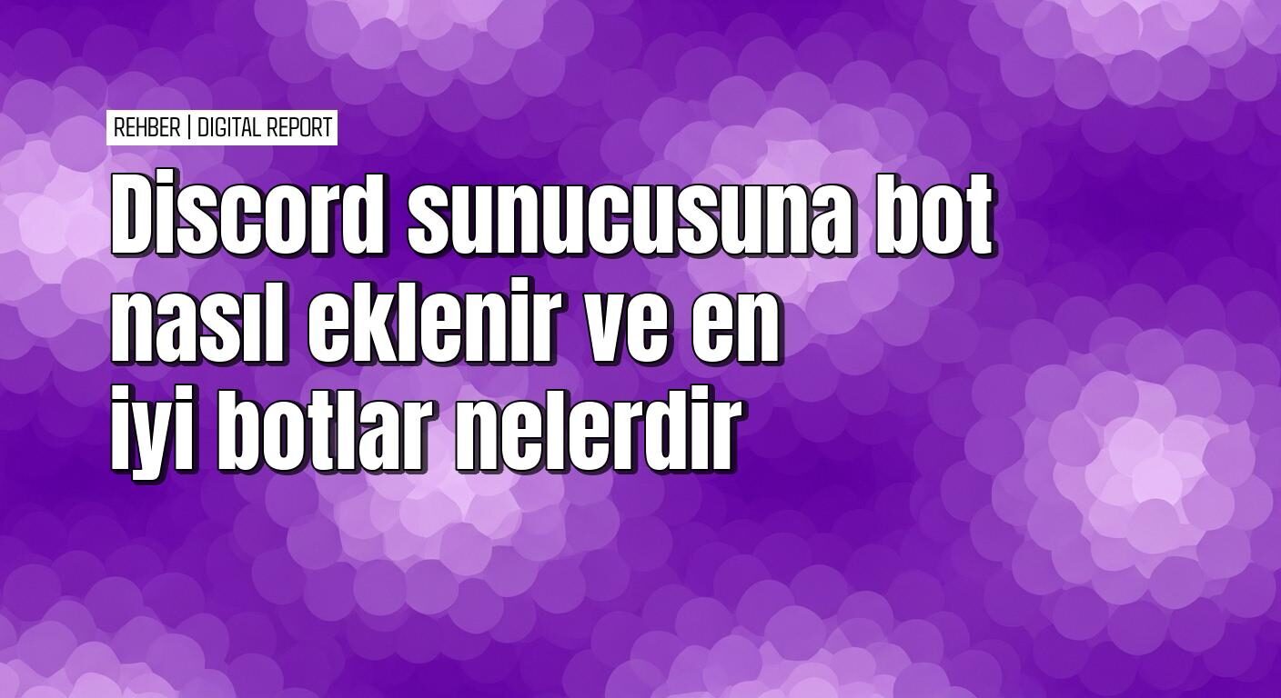Discord sunucusuna bot ekleme adımları