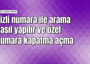 Gizli numaradan arama yapma ve engelleme yöntemleri