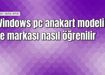 Windows PC'lerde anakart modeli öğrenme yöntemleri