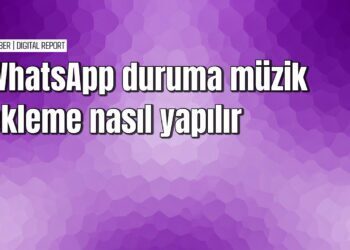 WhatsApp durumuna müzik ekleme nasıl yapılır