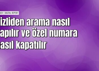 Telefon numarasını gizleyerek arama yapma ve özel numara kapatma