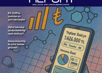 Digital Report 21. sayı (Eylül 2025)