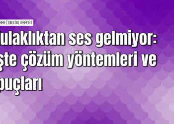 Kulaklıktan ses gelmeme sorununu çözme yolları