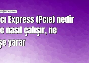 Pcı express nedir ve nasıl çalışır