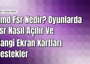 Oyunlarda AMD FSR özelliğini etkinleştirme rehberi