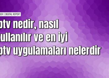 Iptv kurulumu ve kullanımı hakkında bilmeniz gerekenler