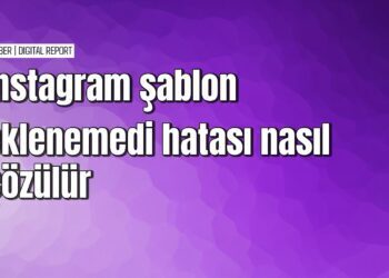 Instagram şablon eklenemedi hatası giderme rehberi