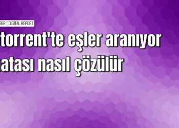 Utorrent eşler aranıyor hatası giderme rehberi