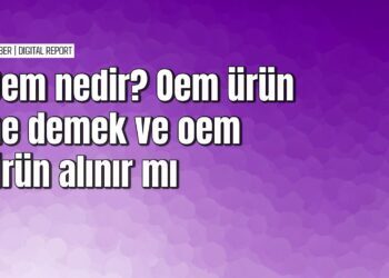 Oem ürün ne demek ve perakende üründen farkı ne