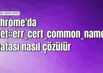 Net err cert common name invalid hatası ve çözümü