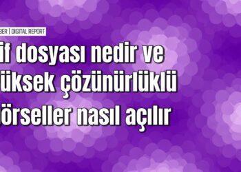 Tif dosyalarını açmanın ve dönüştürmenin kolay yolları