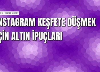Instagram’da Keşfet’e düşmenin pratik yolları