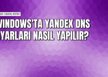 Yandex’in hızlı ve güvenli DNS ayarlarını Windows’ta yapma rehberi
