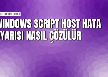 Windows Script Host hatası çözümü için etkili ve pratik yöntemler