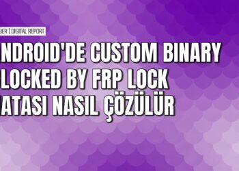 Android'de custom binary blocked by FRP lock hatası çözümü