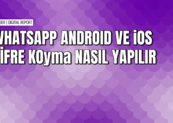 WhatsApp’ta Android ve iOS cihazlarında şifre koyma nasıl yapılır