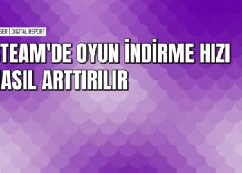 Steam’de indirme hızını artırmanın pratik ve etkili yolları