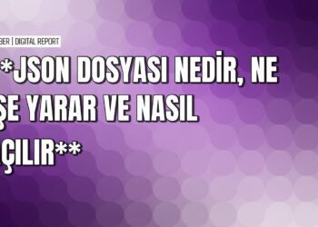 Windows, Mac, Linux ve Android’de JSON dosyası açma ve düzenleme yöntemleri