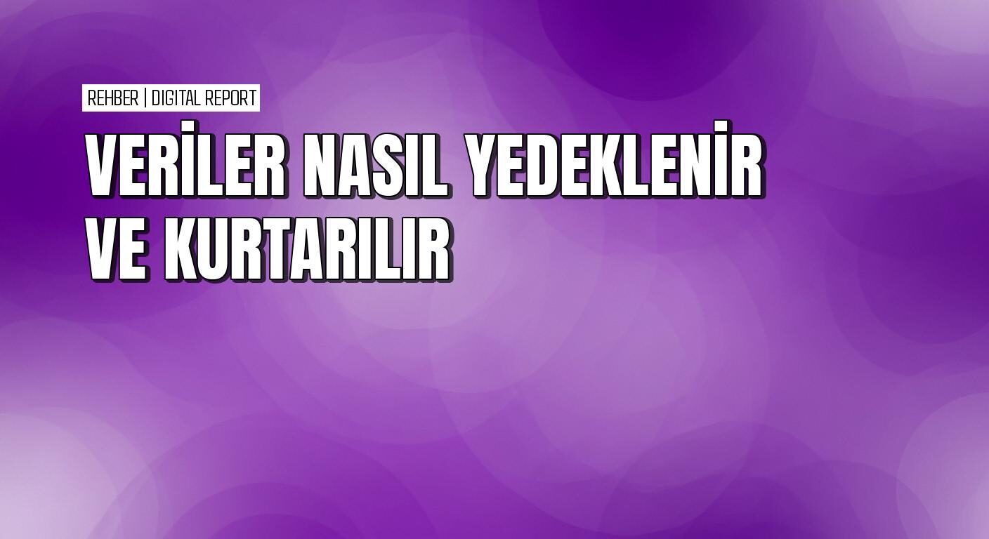 Yedekleme kurtarma işlemi nasıl yapılır
