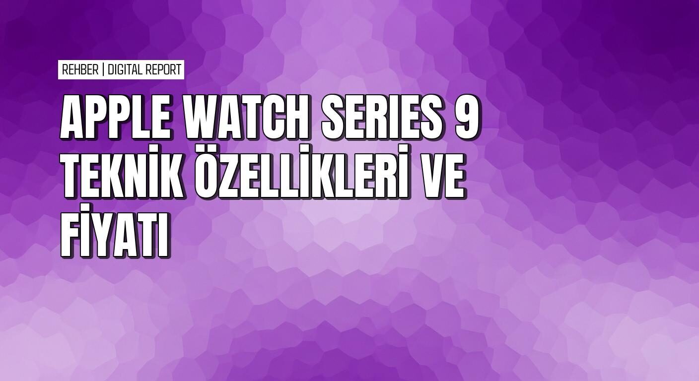 Apple Watch Series 9 nasıl satın alınır