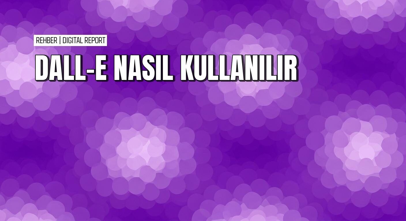 Dall-e'de metinlerle görsel oluşturma rehberi