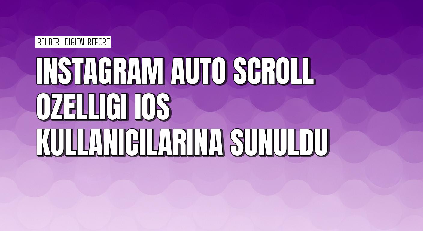 Instagram’da Reels otomatik geçişi nasıl açılır