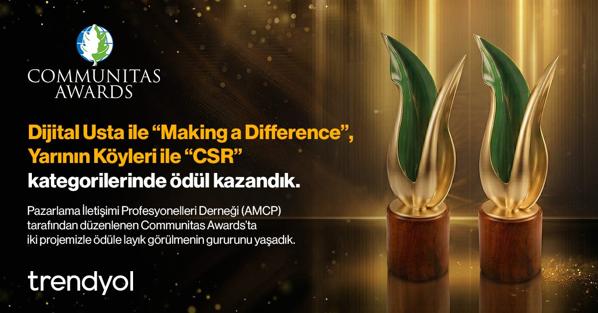 Trendyol, iki projeyle Communitas Awards'ta ödül aldı