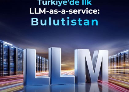 Bulutistan, LLM-as-a-Service çözümünü tanıttı