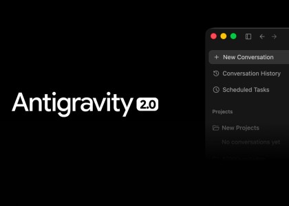 Google, IDE bağımsız yeni masaüstü yapay zeka uygulaması Antigravity 2.0'ı duyurdu